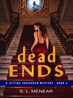 cover image of Dead Ends (A Jettine Jorgensen Mystery, Book 3)